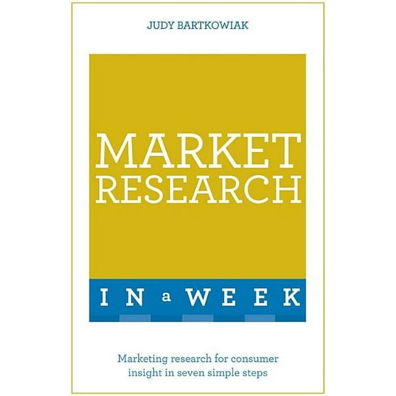Market Research in a Week: Teach Yourself (Paperback)