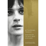 Withdrawn Traces : Searching for the Truth about Richey Manic, Foreword by Rachel Edwards (Hardcover)