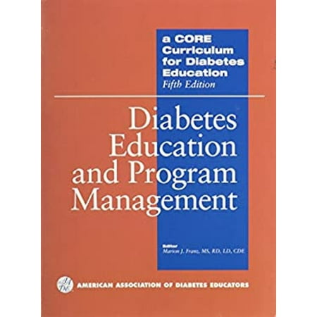 A Core Curriculum for Diabetes Education: Diabetes Education And Program Management, Used [Hardcover]