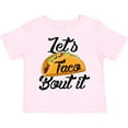 thumbnail image 3 of Inktastic Lets Taco Bout It Boys or Girls Toddler T-Shirt, 3 of 5