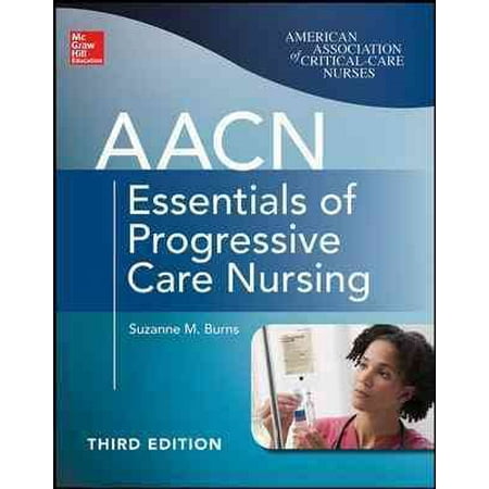 AACN Essentials of Progressive Care Nursing
