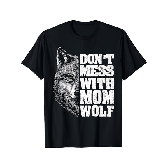 Women's Graphic Distressed Don't Mess With Mom Wolf T-Shirt