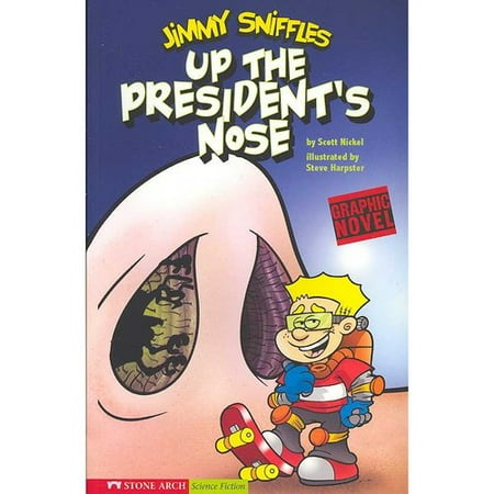 Jimmy Sniffles: Up the President's Nose