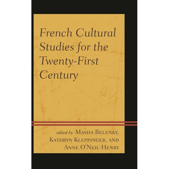 French Cultural Studies for the Twenty-First Century, (Hardcover)
