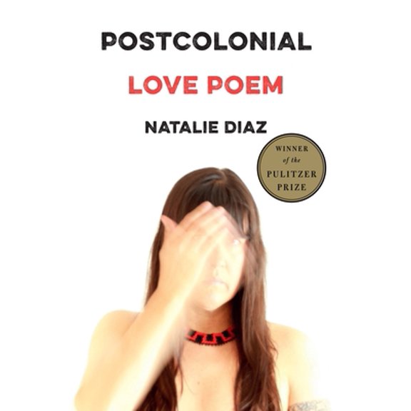 Pre-Owned Postcolonial Love Poem (Paperback) 1644450143 9781644450147