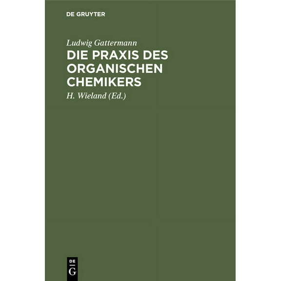Die PRAXIS Des Organischen Chemikers, (Hardcover)