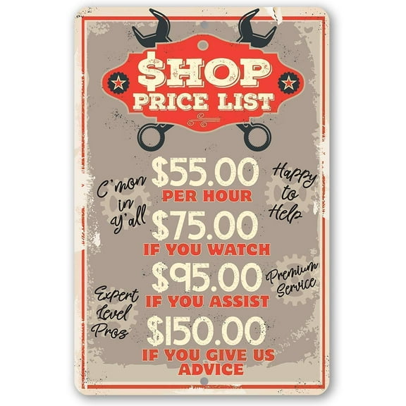 Metal Sign - Shop Price List - Durable Metal Sign - Use Indoor/Outdoor - Great Gift and Decor for Mechanics and Auto Repair Garages Under $25 (12" x 18")