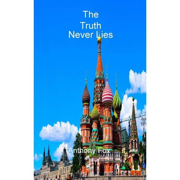 The Truth Never Lies (Paperback)
