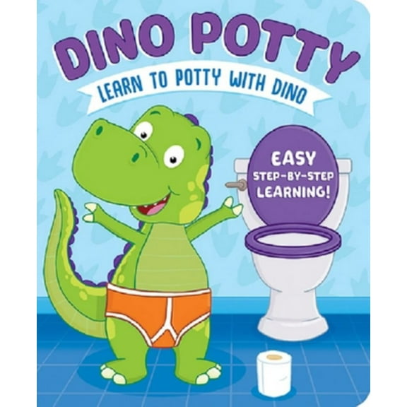 Learn to Potty with Dino (Board Book)