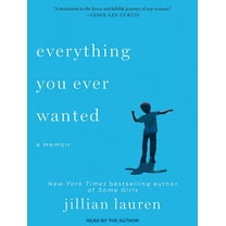 Everything You Ever Wanted: A Memoir (Audiobook)