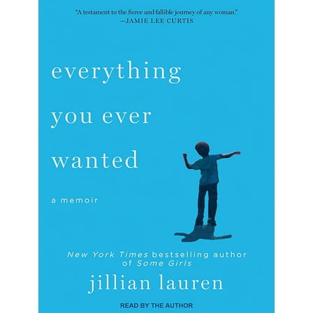 Everything You Ever Wanted: A Memoir (Audiobook)