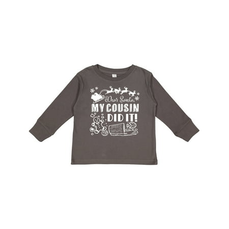 

Inktastic Dear Santa My Cousin Did It Funny Christmas Gift Toddler Boy or Toddler Girl Long Sleeve T-Shirt