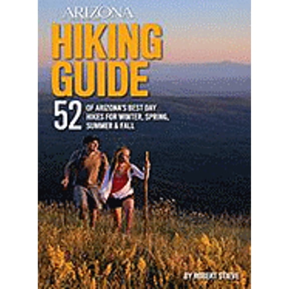 Pre-Owned Arizona Highways Hiking Guide (Paperback) 0984570926 9780984570928