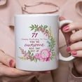 thumbnail image 6 of 71st Birthday Gifts for Women - 71 Happy Birthday To You You''re Awesome Keep That Sht Up Mug - 71st Birthday Gift for Mom, Grandma, Sister, Wife, Friend, Cousin, Aunt, Coworker - 11 oz Coffee Mug, 6 of 6