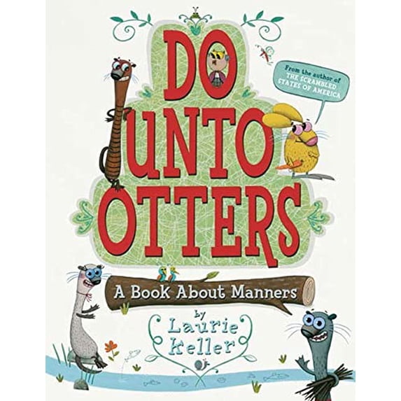 Pre-Owned Do Unto Otters: A Book About Manners, 9780312581404, 0312581408, Paperback, First Edition edition
