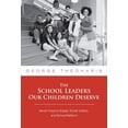 thumbnail image 1 of Pre-Owned The School Leaders Our Children Deserve: Seven Keys to Equity, Social Justice, and School Reform (Paperback) 0807749516 9780807749517, 1 of 1