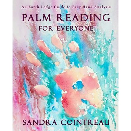 Palm Reading for Everyone - An Earth Lodge Guide to Easy Hand