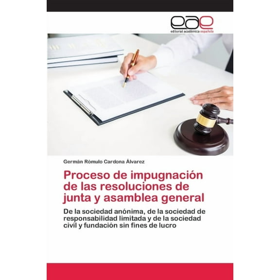 Proceso de impugnación de las resoluciones de junta y asamblea general (Paperback)