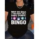 thumbnail image 1 of Camiseta informal de manga corta para mujer con la inscripción "¿Qué tiene pelotas y mantiene a las damas sonriendo? ¡BINGO!", tejido de punto, cuello redondo, elástica, para primavera/verano/otoño. P, 1 of 5