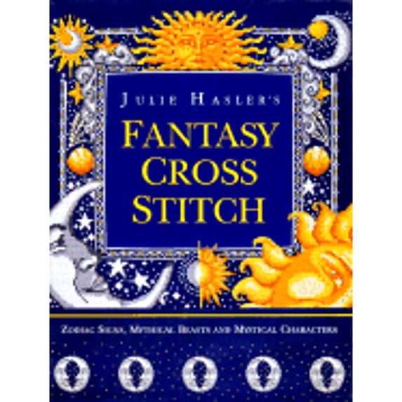 Pre-Owned Fantasy Cross Stitch: 60 Spell-Binding Designs (Hardcover) by Lesley Teare