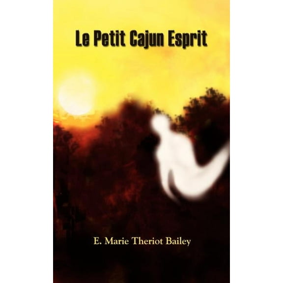 Le Petit Cajun Esprit (Paperback)
