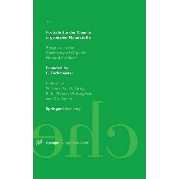 Fortschritte Der Chemie Organischer Natu Fortschritte Der Chemie Organischer Naturstoffe Progress in the Chemistry of Organic Natural Products, Book 70, (Hardcover)