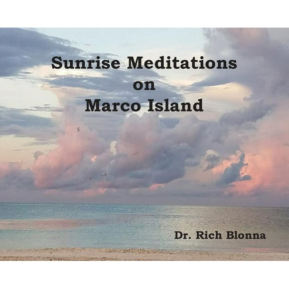 Sunrise Meditations on Marco Island, (Hardcover)