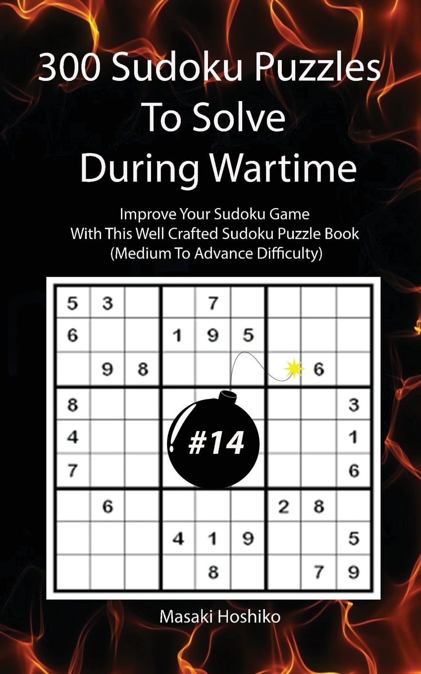 300 sudoku puzzles to solve during wartime 14 improve your sudoku