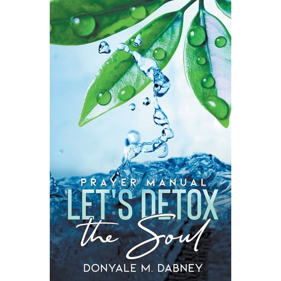 Let's Detox The Soul, (Paperback)