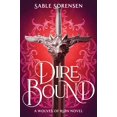thumbnail image 1 of New and Trending: Dire Bound by Sable Sorensen, 1 of 1