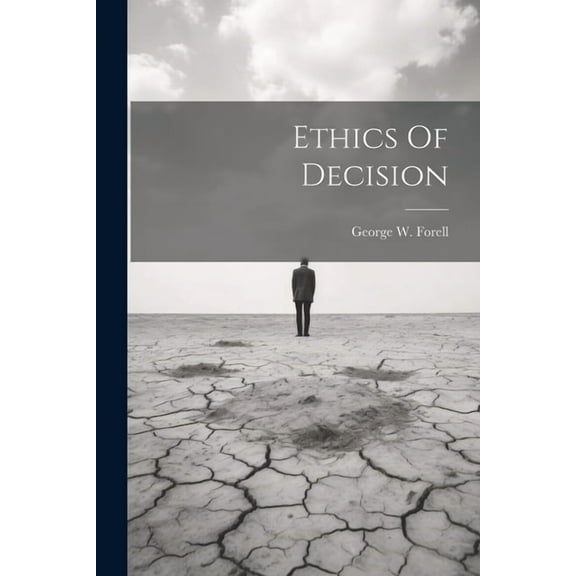Ethics Of Decision (Paperback)