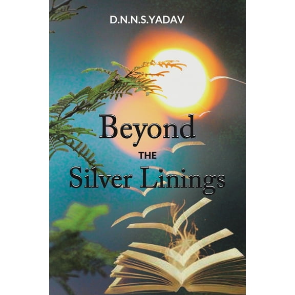 Beyond The Silver Linings