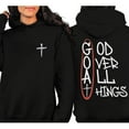 thumbnail image 5 of God Over All Things Hoodie – Double Sided Christian Pullover, Faith Based Inspirational Hoodie, Motivational Religious Streetwear for Men and Women, 5 of 7