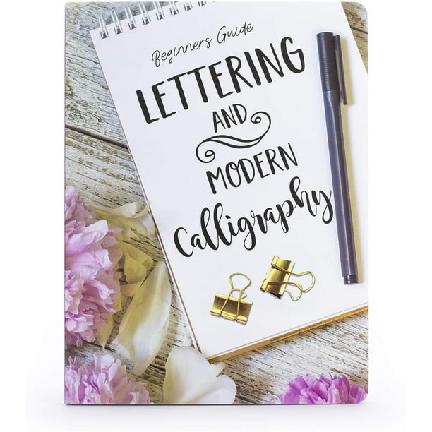 Modern Calligraphy Workbook For Adults: Learn Hand Lettering For