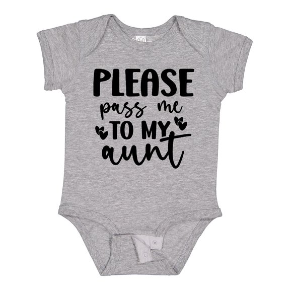 Inktastic Please Pass Me to My Aunt Boys or Girls Baby Bodysuit