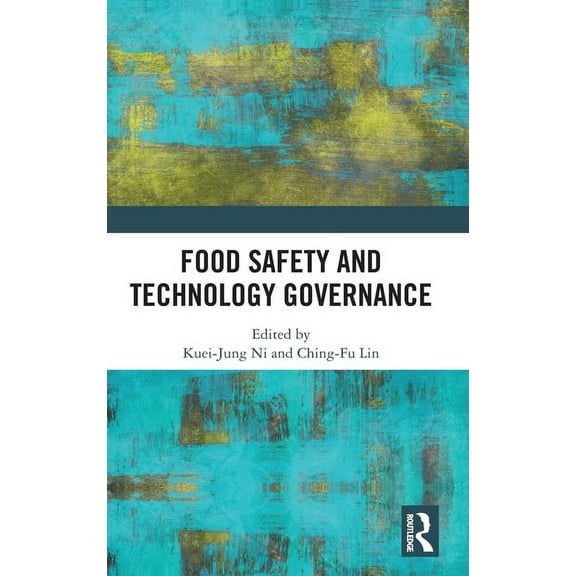 Food Safety and Technology Governance, (Hardcover)