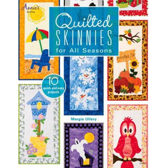 Pre-Owned Quilted Skinnies for All Seasons (Paperback) 1573673668 9781573673662