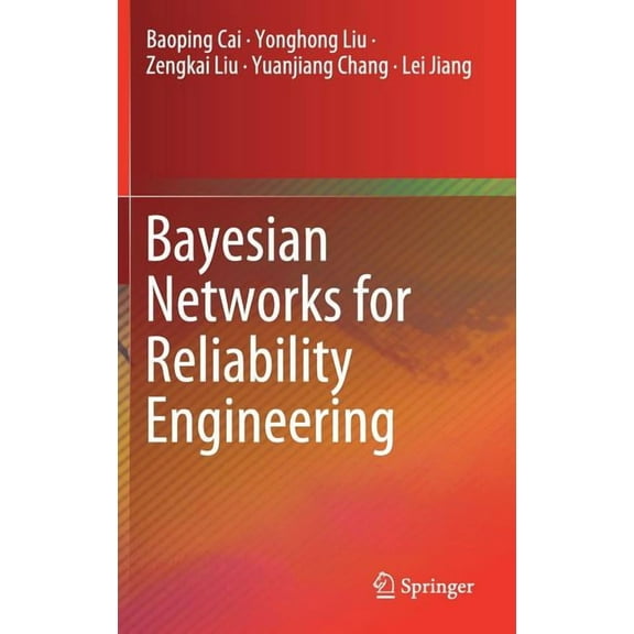 Bayesian Networks for Reliability Engineering, (Hardcover)