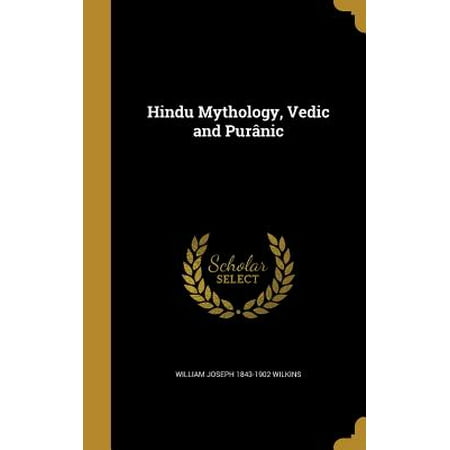 Hindu Mythology Vedic And Puranic -