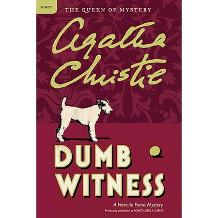 Dumb Witness : A Hercule Poirot Mystery (Best Hercule Poirot Novels)