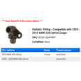 thumbnail image 2 of Radiator Fitting - Compatible with 2009 - 2013 BMW 335i xDrive Coupe 2010 2011 2012, 2 of 2