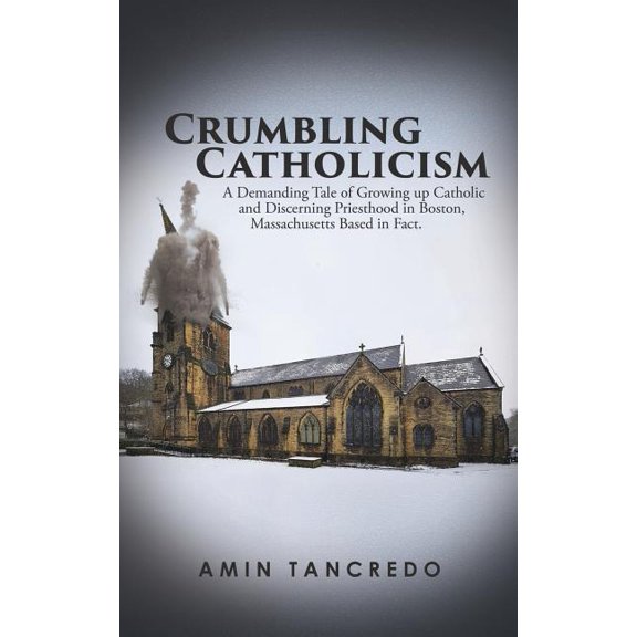 Crumbling Catholicism, (Paperback)