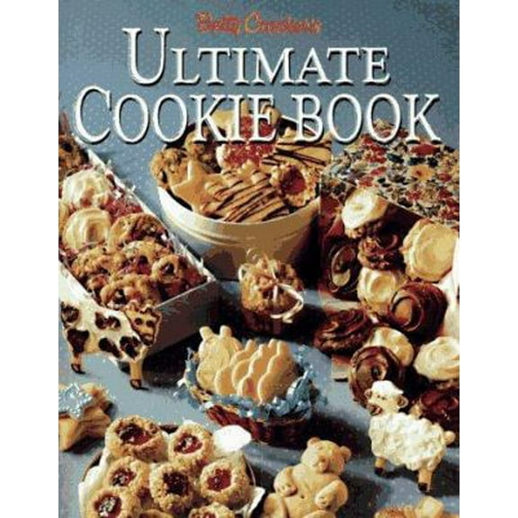Pre-Owned Betty Crocker's Ultimate Cookie Book (Hardcover) 0130844926 9780130844927