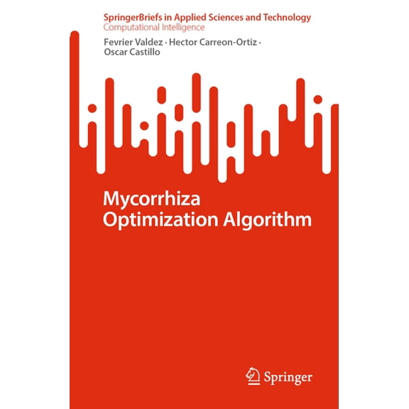 Mycorrhiza Optimization Algorithm, (Paperback)