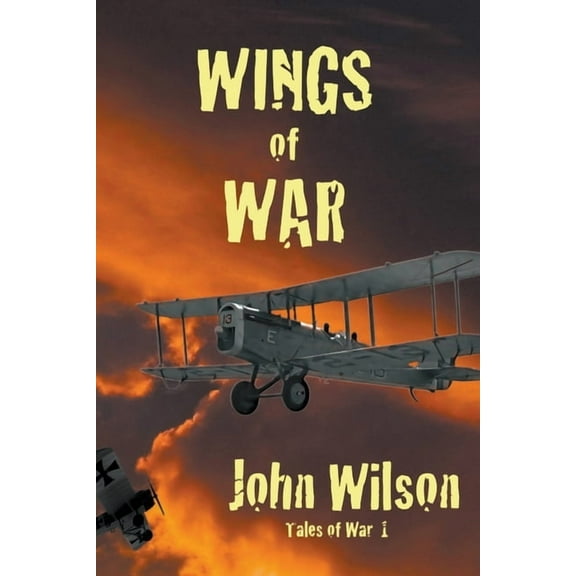 Tales of War Wings of War, Book 1, (Paperback)