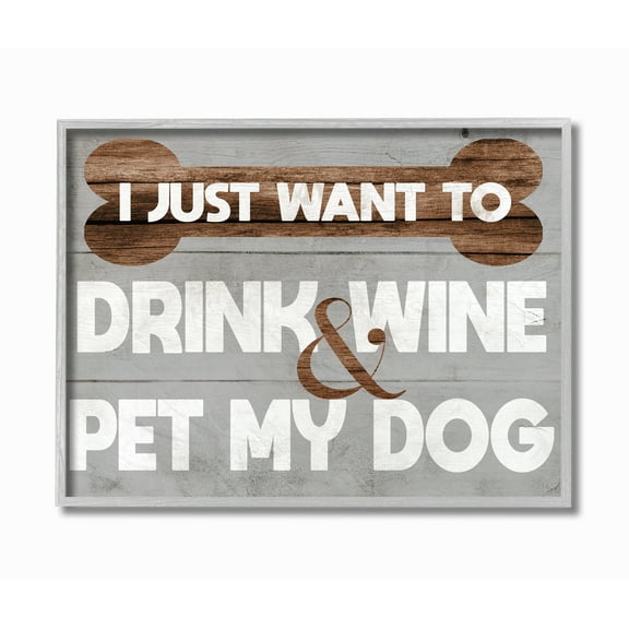 Stupell Home Décor Industries Drink Wine Pet Dog Funny Pet Gray Word Design Framed Wall Art by Daphne Polselli