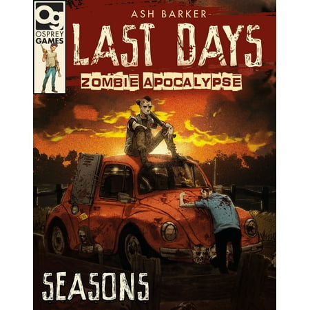 Last Days: Zombie Apocalypse: Seasons : A Game of Survival (Best Zombie Apocalypse Survival Games)