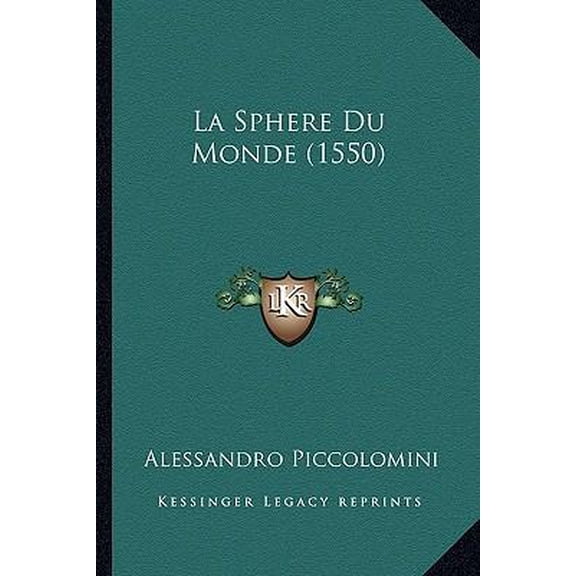 La Sphere Du Monde (1550) Paperback