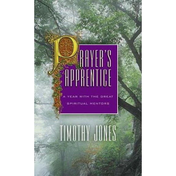 Pre-Owned Prayer's Apprentice (Hardcover) 0849916577 9780849916571