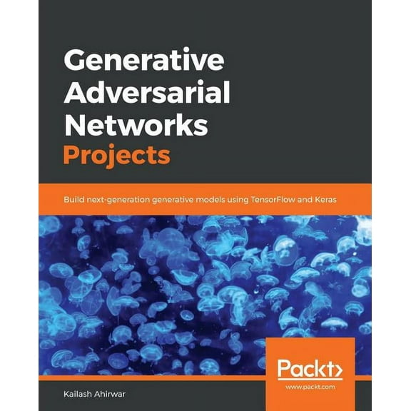 Generative Adversarial Networks Projects (Paperback)